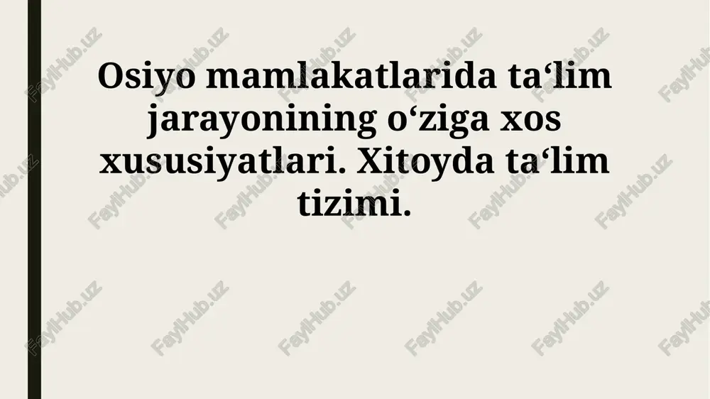 osiyo ta‘limining o‘ziga xosliklari va xitoy tajribasi — PPTX