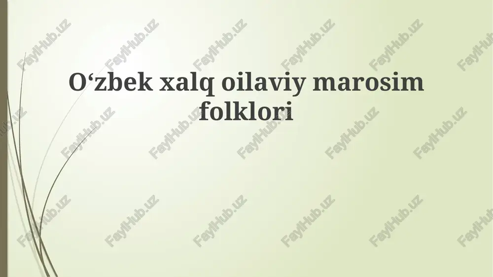 oʻzbekxalq oilaviy marosim folklori — PPTX