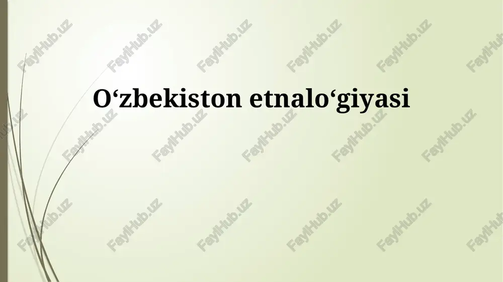 oʻzbekiston etnaloʻgiyasi — PPTX