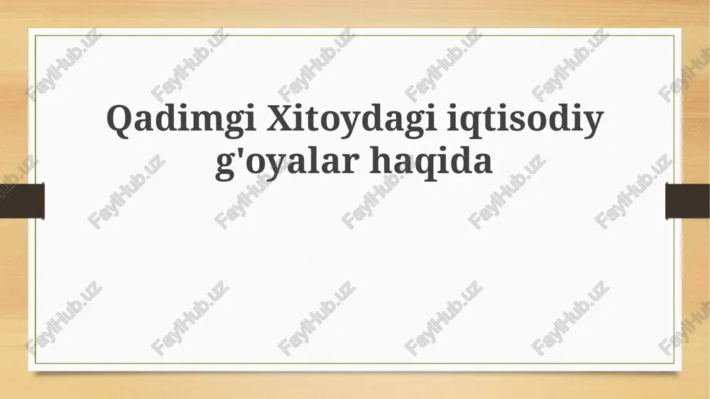 qadimgi xitoyda iqtisodiy g'oyalar — PPTX