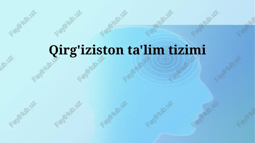 qirg'iziston ta'lim tizimi: tarix va rivojlanish — PPTX