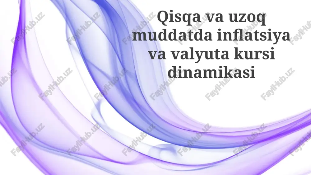 inflatsiya va valyuta kursi o'zgarishlari — PPTX