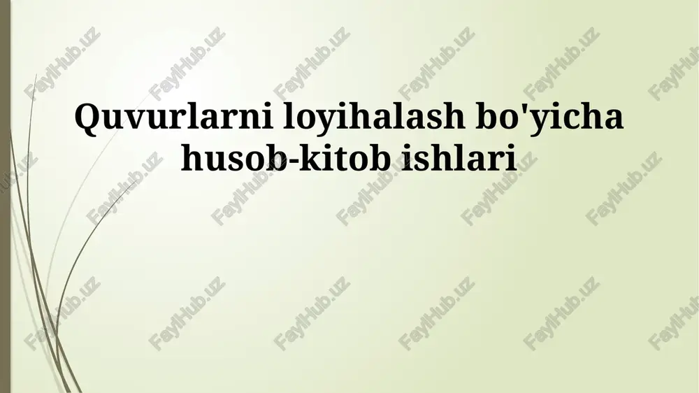 quvurlarni loyihalash bo'yicha husob-kitob ishlari — PPTX