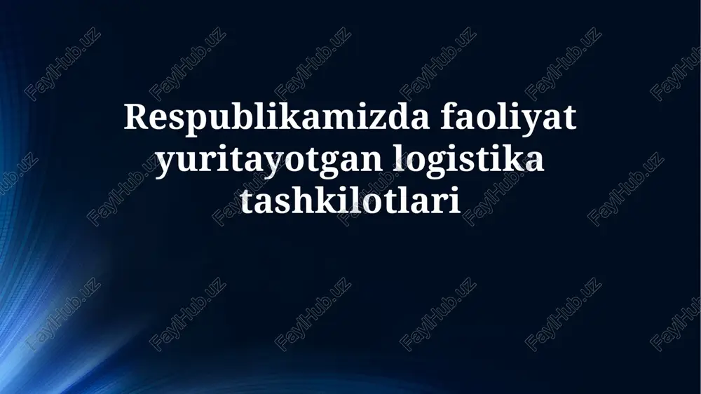 logistika tashkilotlari — PPTX