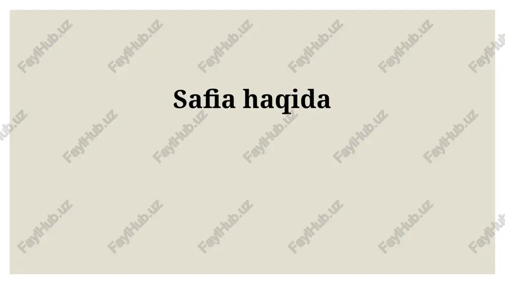 safiyaning tarjimai holi — PPTX