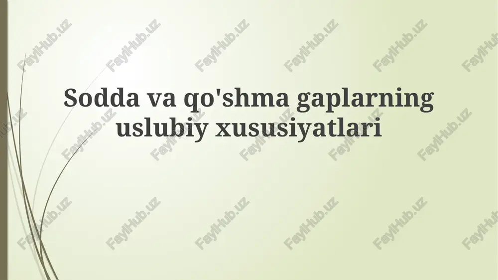 oddiy va murakkab gaplarning stilistik xususiyatlari — PPTX