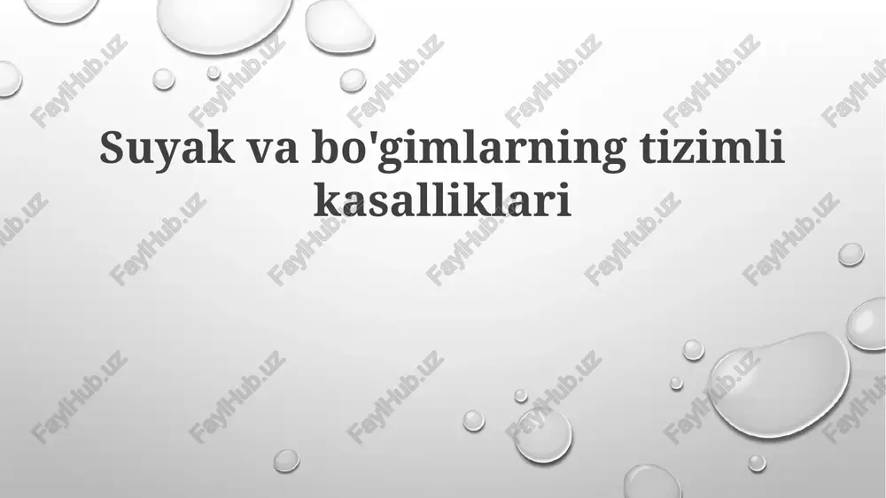 suyak va bo'g'imlarning tizimli kasalliklari — PPTX