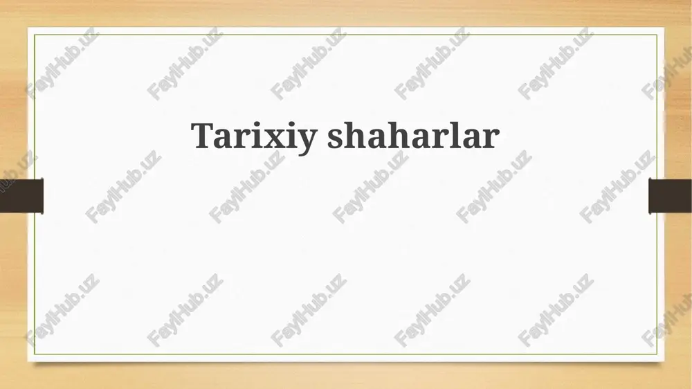 tarixiy shaharlar — PPTX