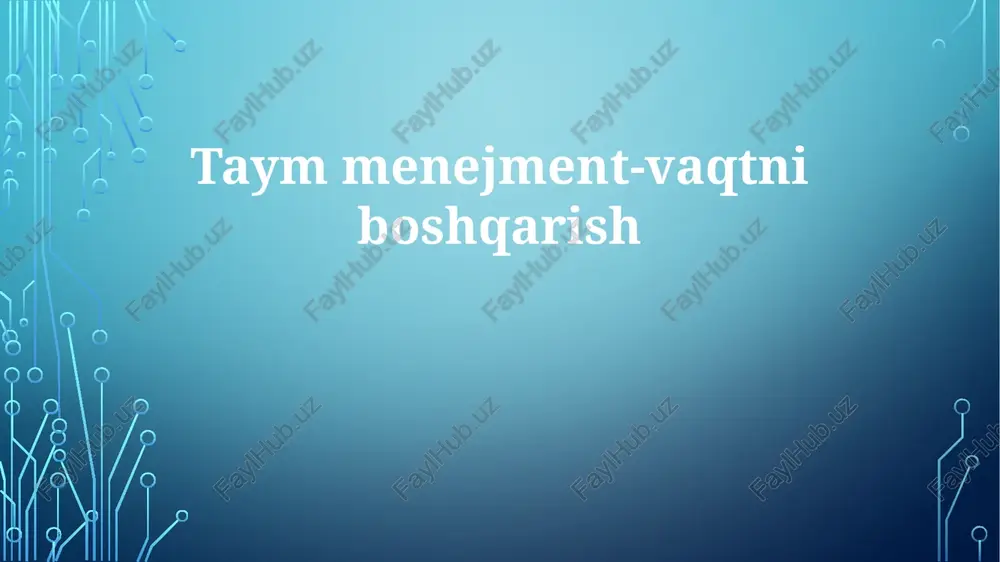 vaqtni boshqarish — PPTX