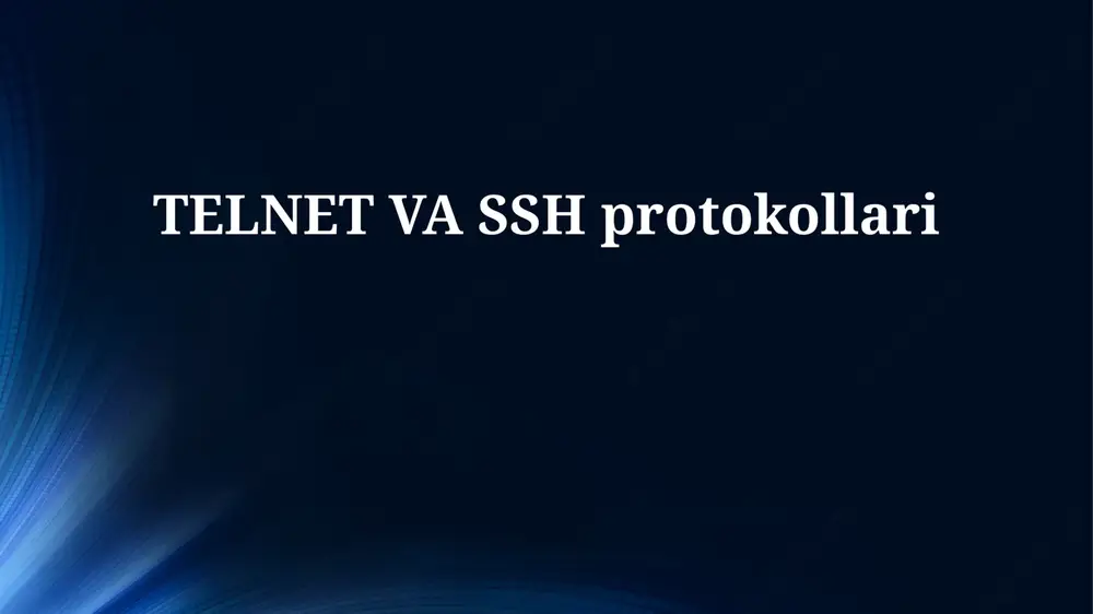 telnet va ssh protokollari — PPTX