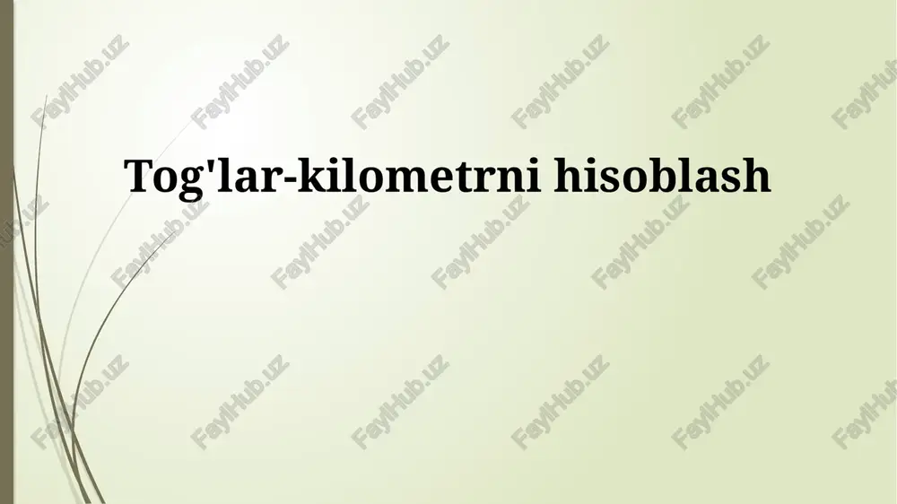 tog'lar-kilometrni hisoblash — PPTX