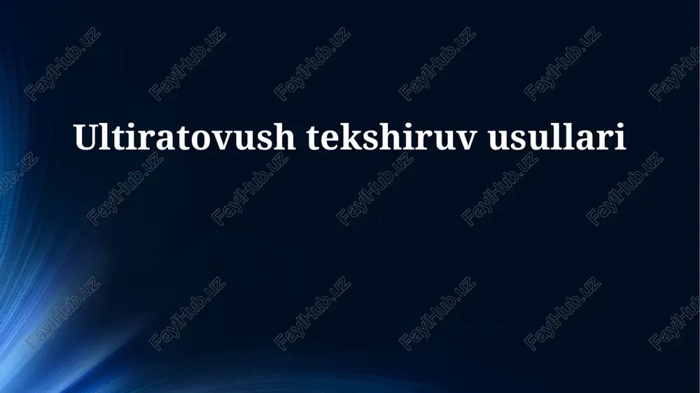 ultiratovush tekshiruv usullari — PPTX