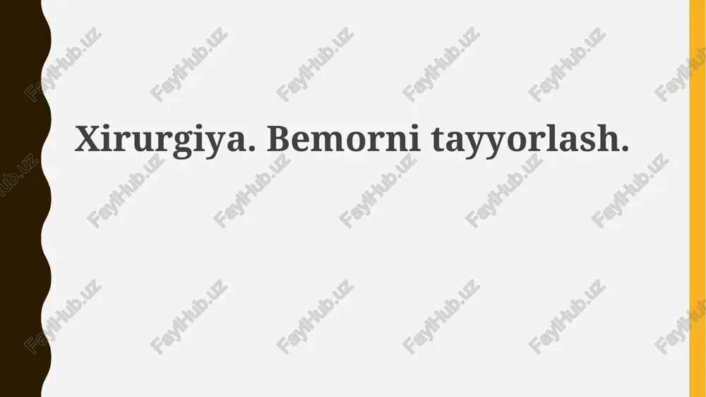 xirurgiya.bemornitayyorlash — PPTX