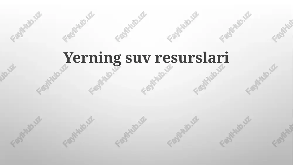 yerning suv resurslari — PPTX