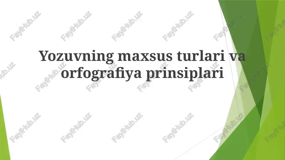 yozuvning maxsus turlari va orfografiya prinsiplari — PPTX