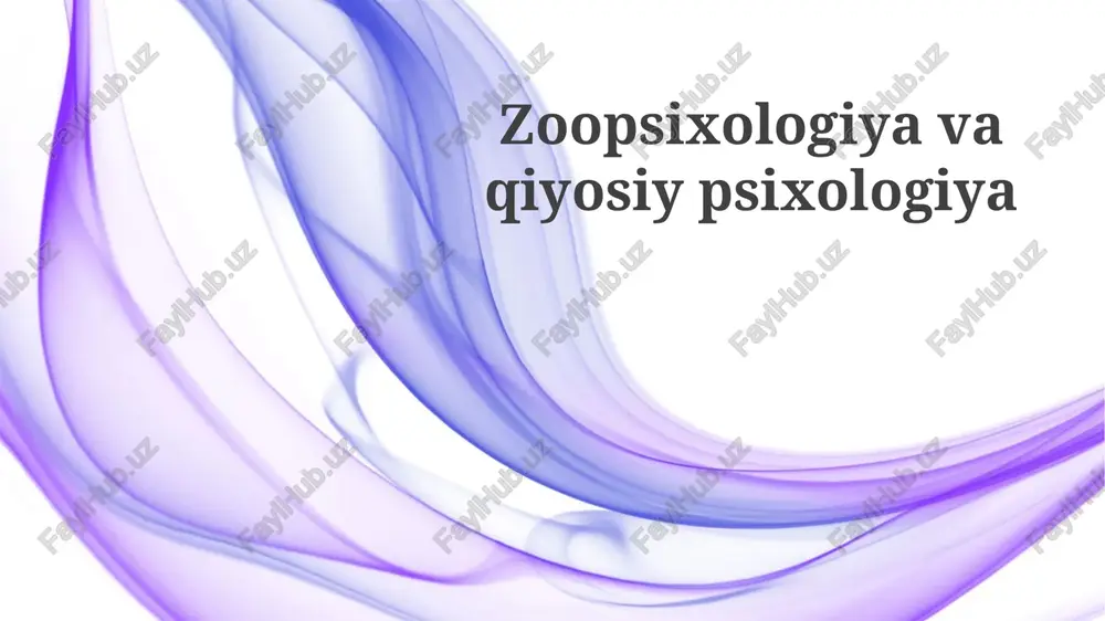 zoopsixologiya va qiyosiy psixologiya — PPTX