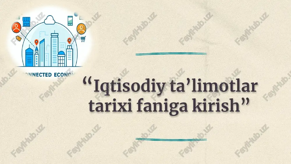 iqtisodiy ta’limotlar tarixi faniga kirish — PPTX