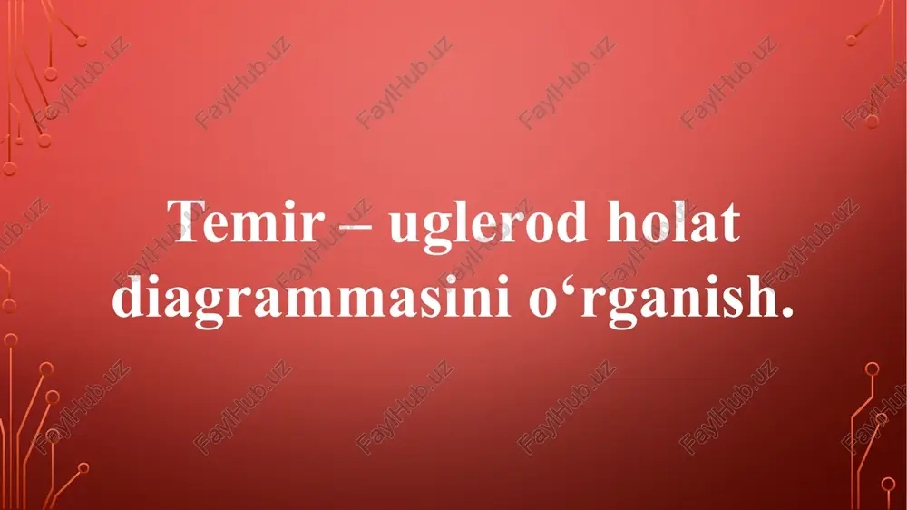 temir – uglerod holat diagrammasi — PPTX