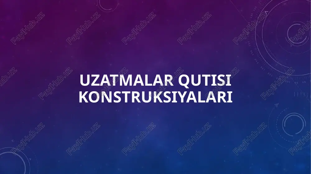uzatmalar qutisi konstruksiyalari — PPTX