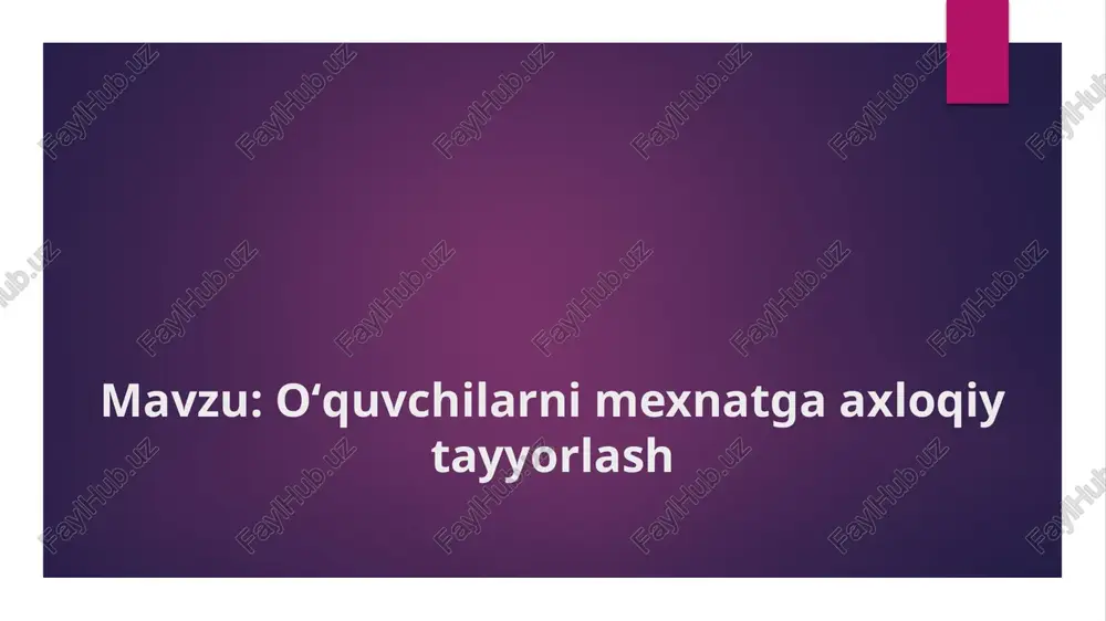 oʻquvchilarni mexnatga axloqiy tayyorlash — PPTX