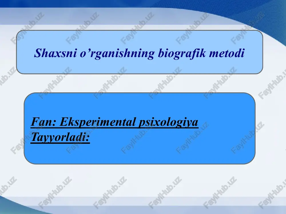 shaxsnio’rganishning biografik metodi — PPTX