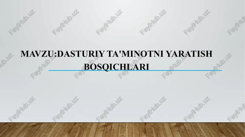 dasturiy ta'minotni yaratish bosqichlari — PPTX
