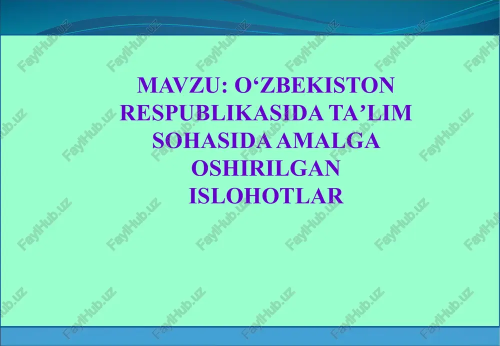 o‘zbekiston respublikasida taʼlim sohasida amalga oshirilgan islohotlar — PPTX