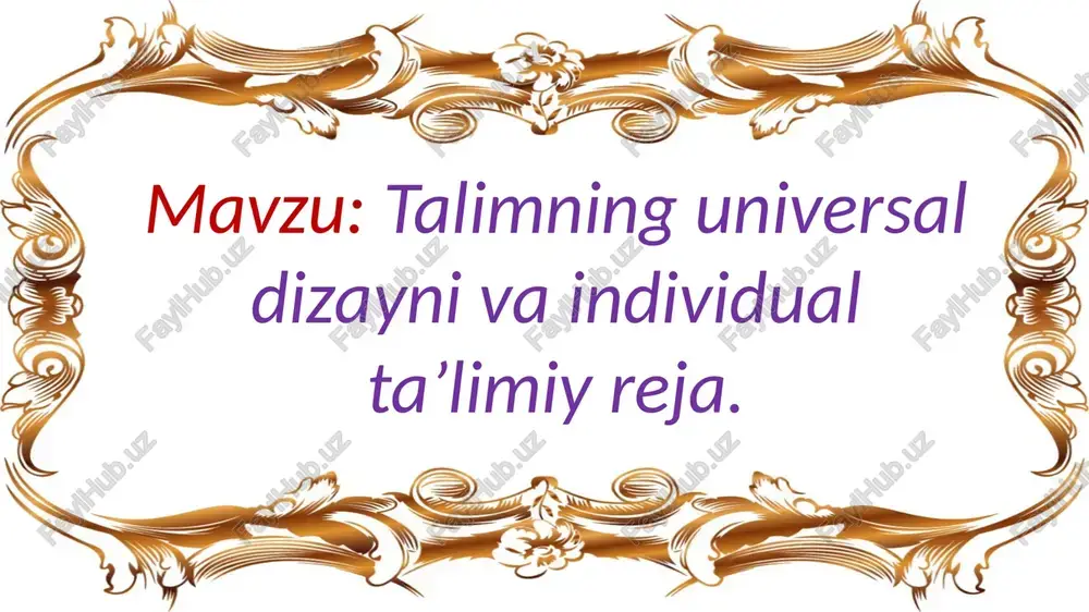 talimning universal dizayni va individual ta’limiy reja — PPTX