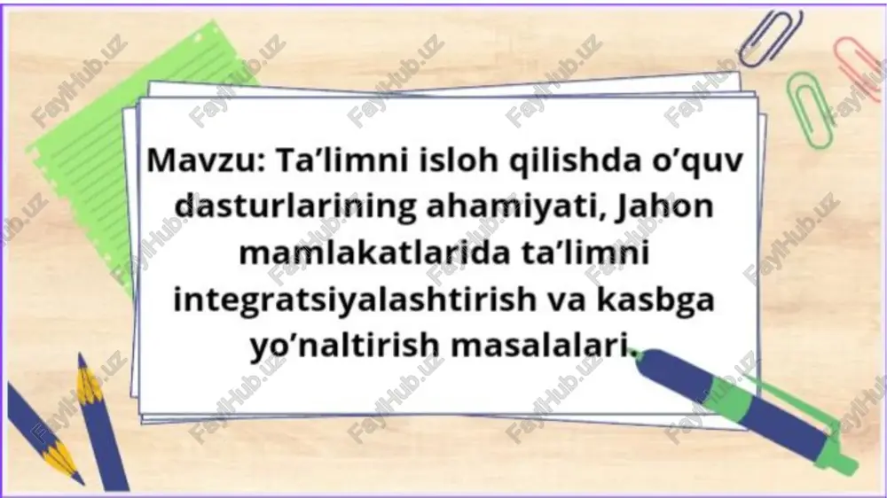 ta'limni isloh qilishda o'quv dasturlarining ahamiyati — PPTX