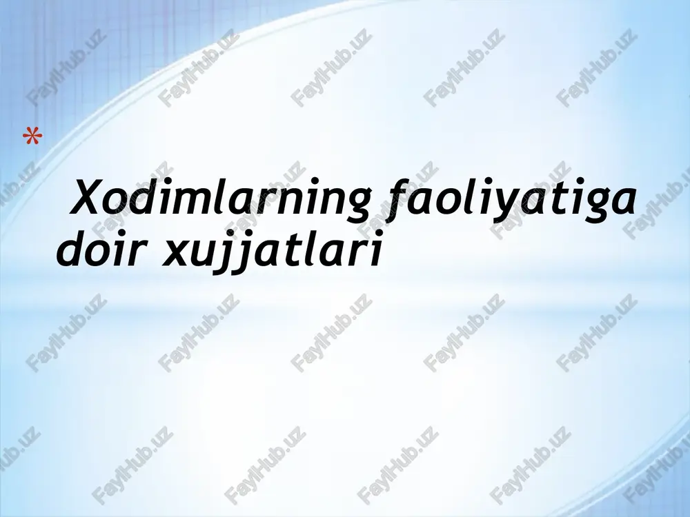 xodimlarning faoliyatiga doirxujjatlari — PPTX
