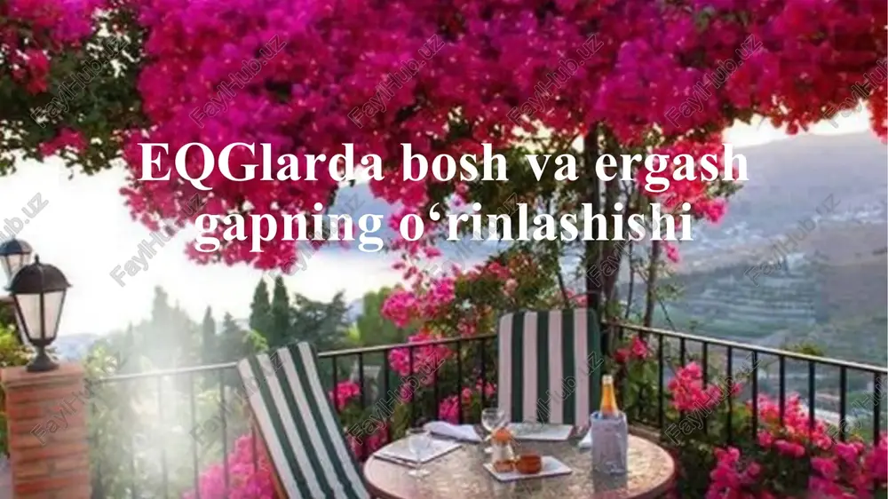 eqglarda bosh va ergash gapning o'rinlashuvi — PPTX