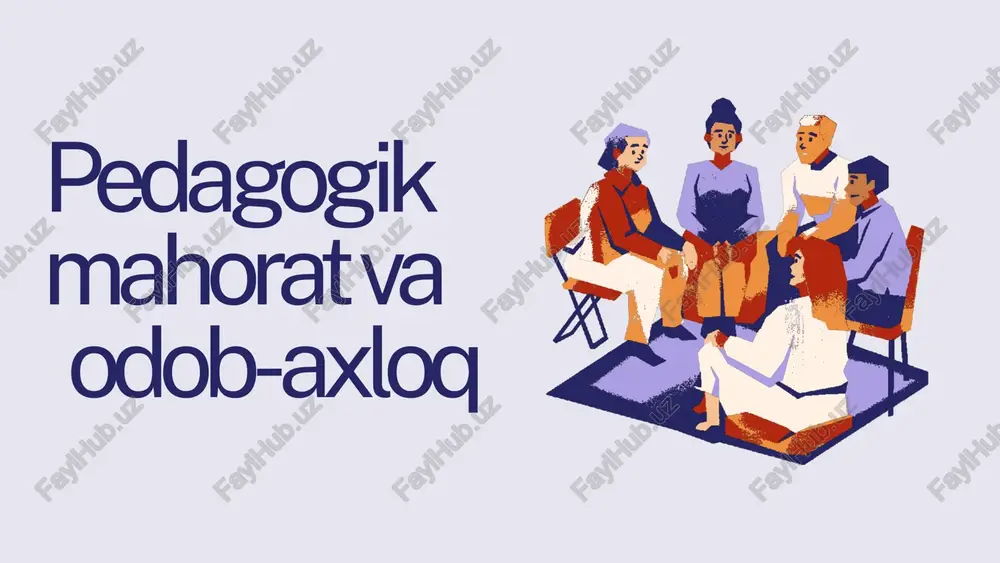 pedagogik mahorat va odob-axloq — PPTX