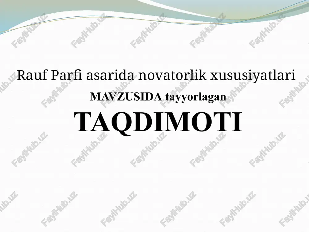 rauf parfi asarida novatorlik xususiyatlari — PPTX