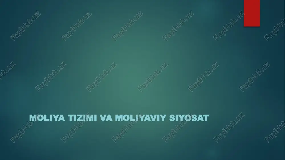 moliya tizimi va moliyaviy siyosat — PPTX