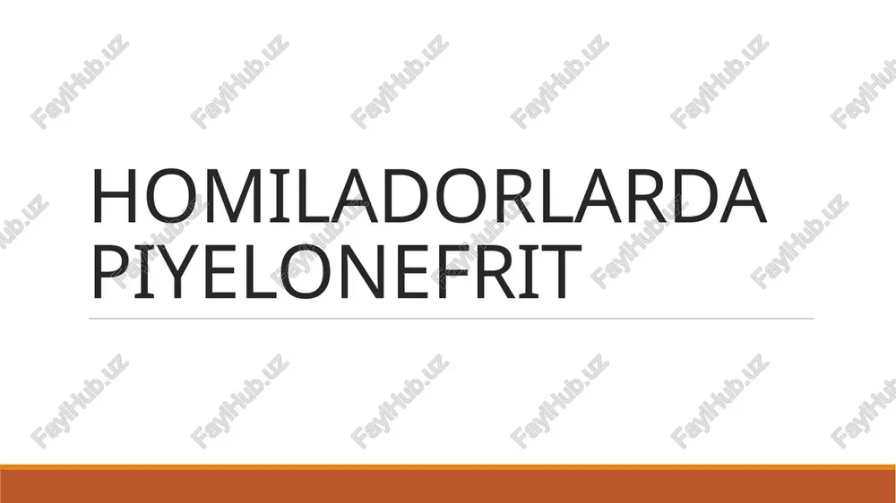 homiladorlarda piyelonefrit — PPTX