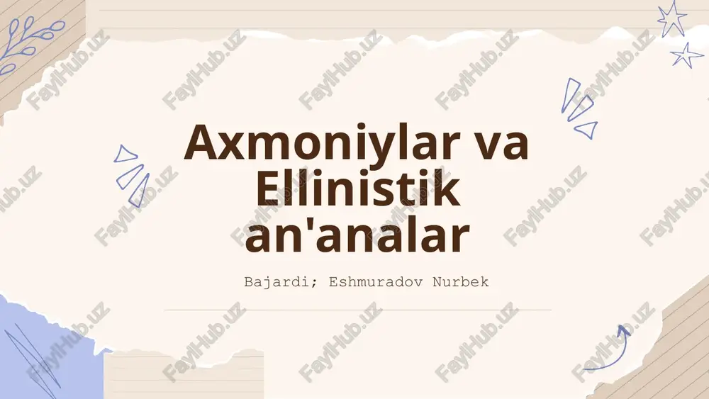 axmoniylar va ellinistik an'analar — PPTX