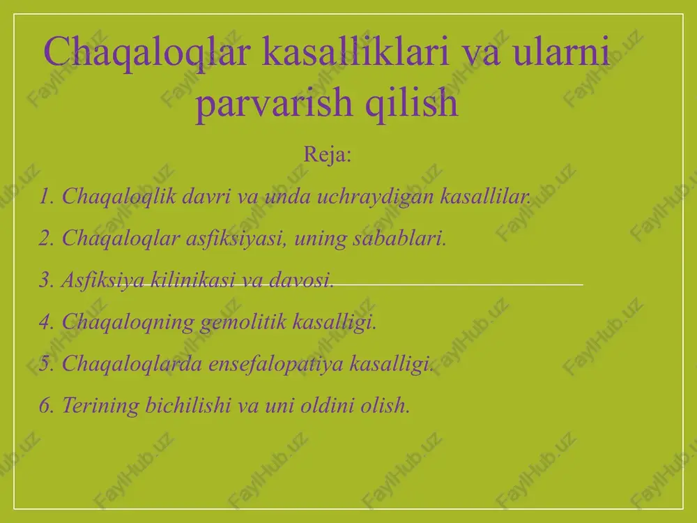 chaqaloqlar kasalliklari va ularni parvarish qilish — PPTX