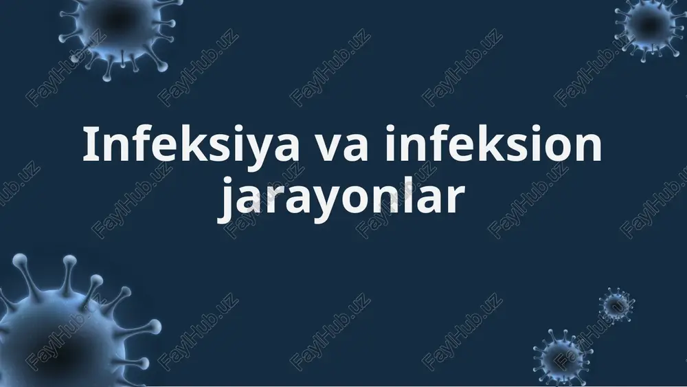 infeksiya va infeksion jarayonlar — PPTX