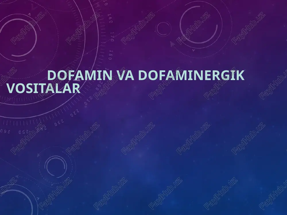 dofamin va dofaminergik vositalar — PPTX