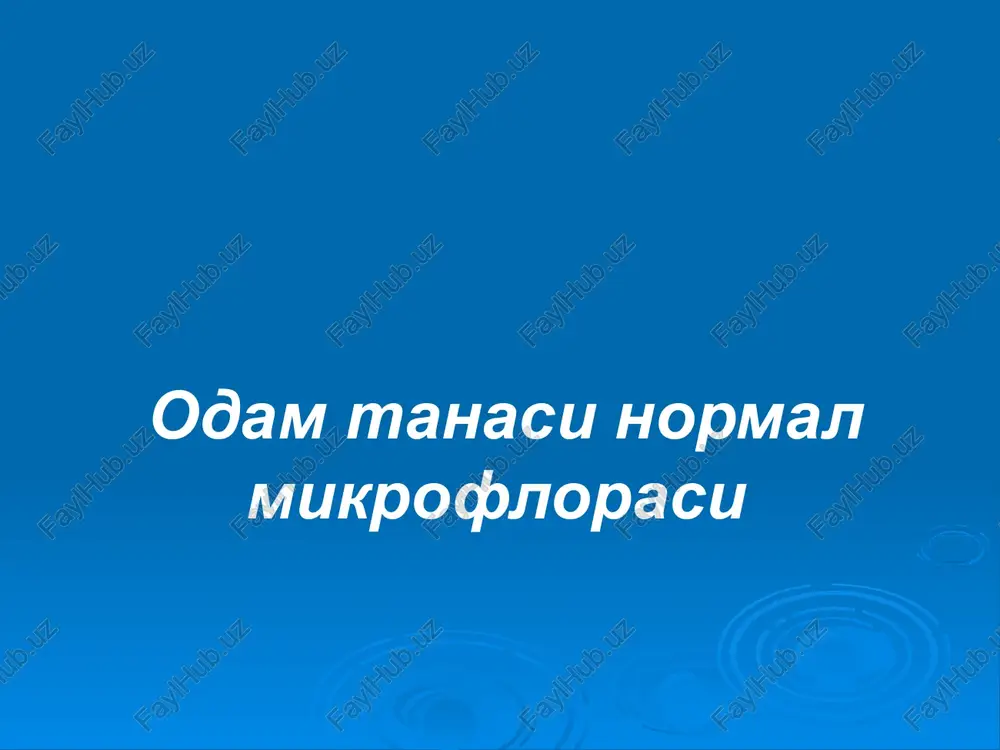 odam tanasi normal mikroflorasi — PPTX