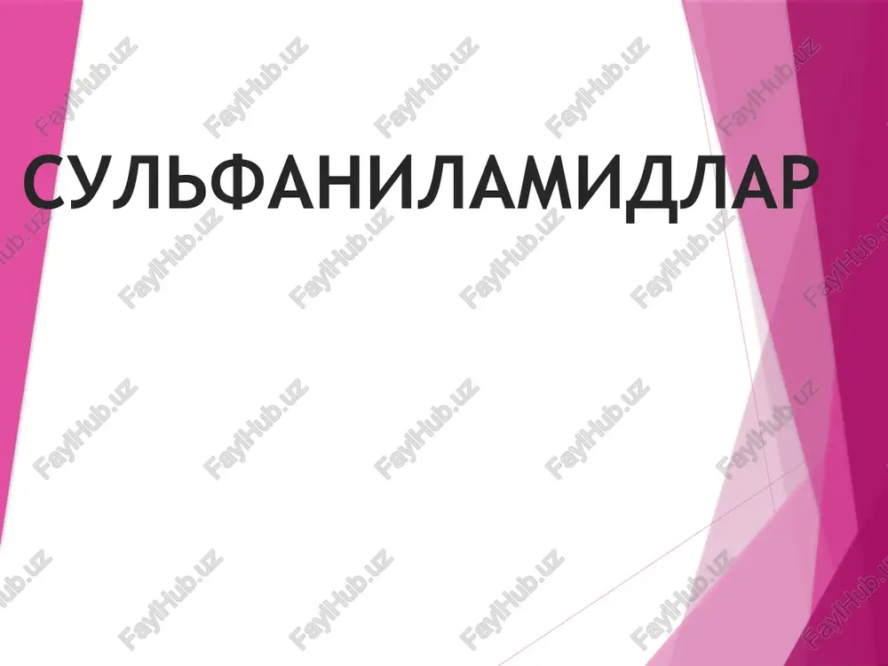 sulfanilamidlar, — PPTX