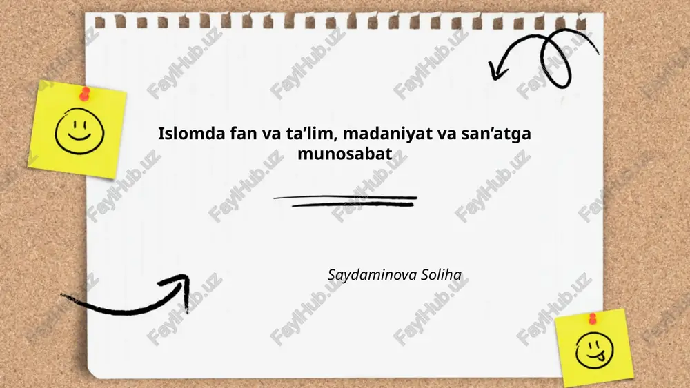 islomda fan va ta’lim, madaniyat va san’atga munosabat — PPTX