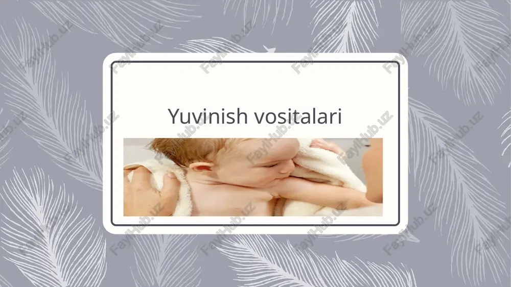 bolalar yuvinish vositalari — PPTX