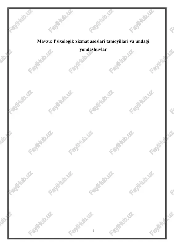 psixologik xizmat asoslari tamoyillari va undagi yondashuvlar — DOCX