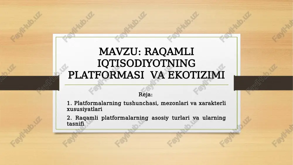 raqamli iqtisodiyotning platformasi va ekotizimi — PPTX