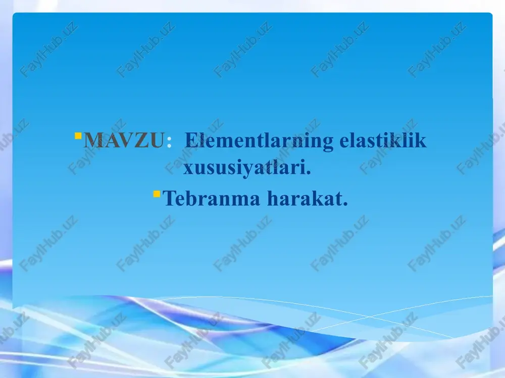 elementlarning elastiklik xususiyatlari — PPTX