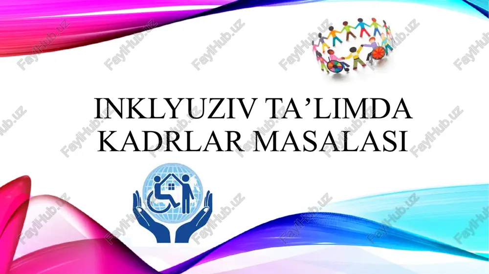 inklyuziv taʼlimda kadrlar masalasi — PPTX
