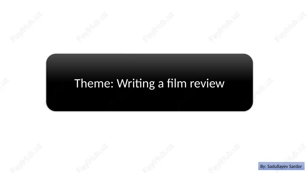 crafting the critique: a guide to exceptional film reviews — PPTX
