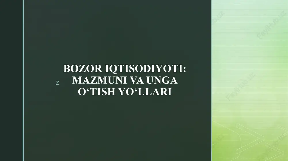 bozor iqtisodiyoti: mazmuni va unga o‘tish yo‘llari — PPTX