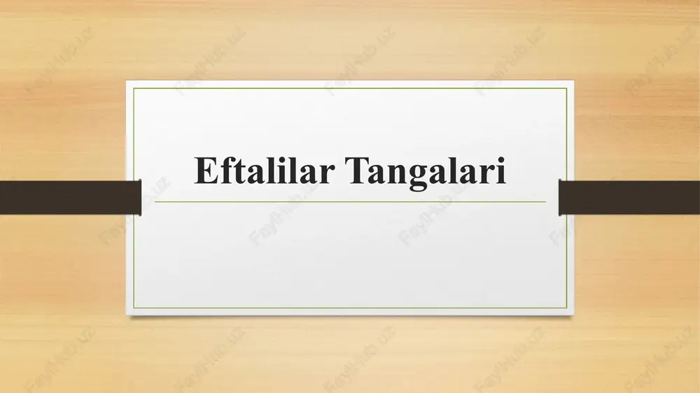 eftalilar tangalari — PPTX